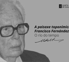 Paisaxe toponímica de Francisco Fernández del Riego