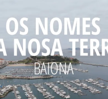 Os nomes da nosa terra: Baiona